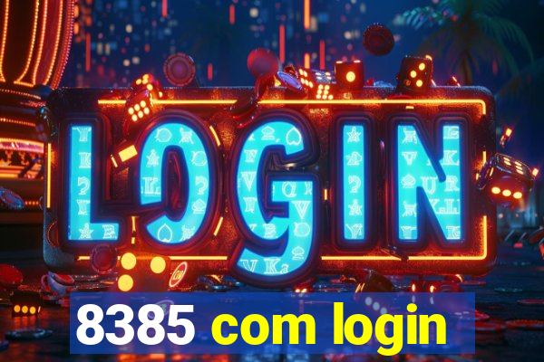 8385 com login